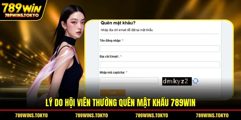Lý do hội viên thường quên mật khẩu 789WIN